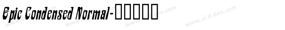 Epic Condensed Normal字体转换